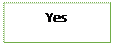 Text Box: Yes